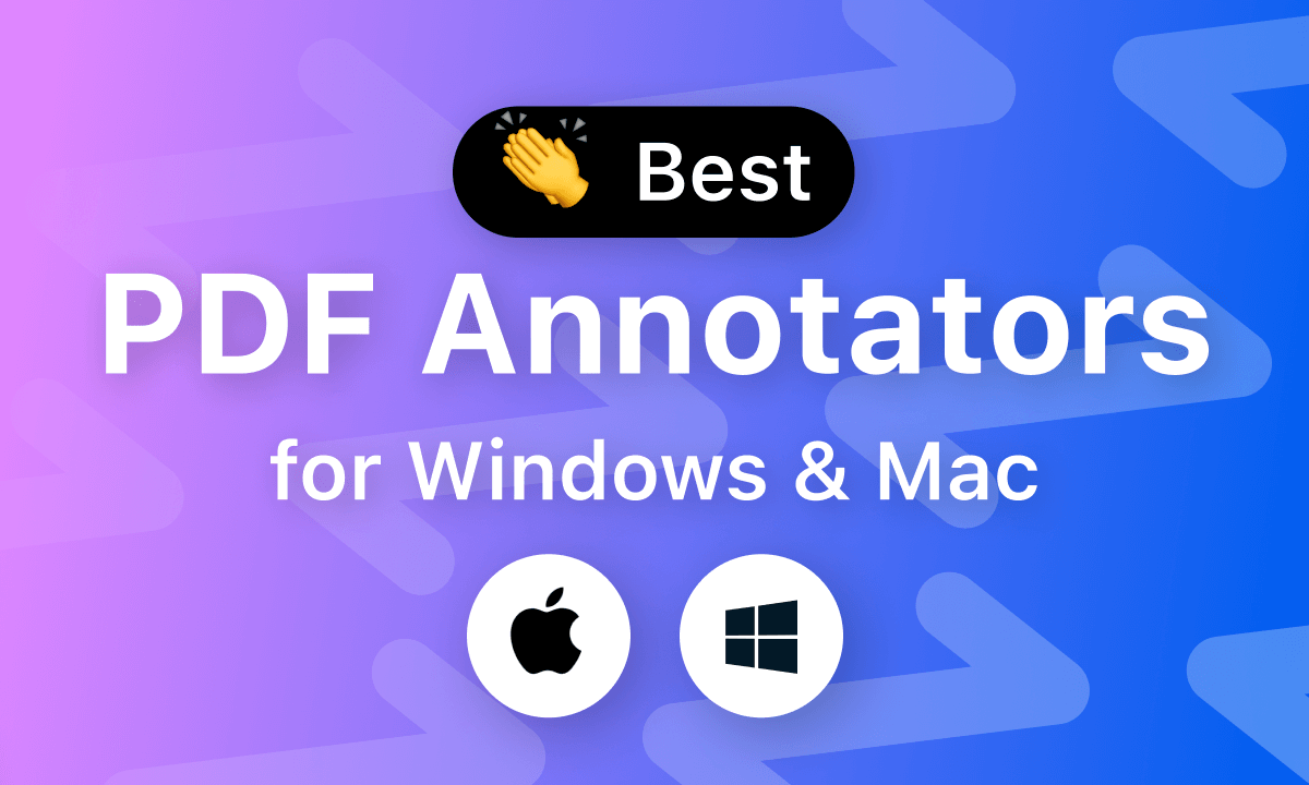 Best PDF Annotators for Windows and Mac